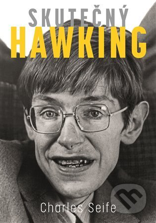 E-kniha: Skutečný Hawking (Charles Seife). Argo, 2022 E-kniha: Skutečný Hawking (Charles Seife). Argo, 2022