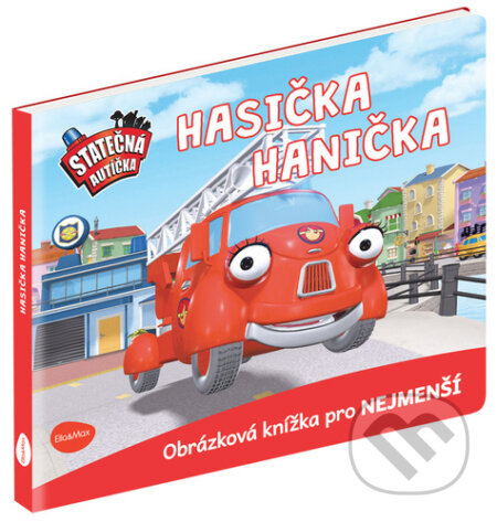 Kniha: Hasička Hanička (Elin Ferner). Ella & Max, 2022 Kniha: Hasička Hanička (Elin Ferner). Ella & Max, 2022