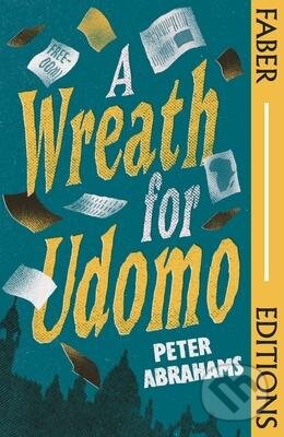 Wreath for Udomo - Peter Abrahams, Faber and Faber, 2022