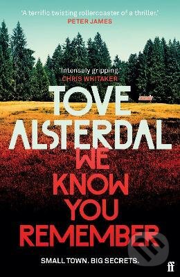 Kniha: We Know You Remember (Tove Alsterdal). Faber and Faber, 2022 Kniha: We Know You Remember (Tove Alsterdal). Faber and Faber, 2022