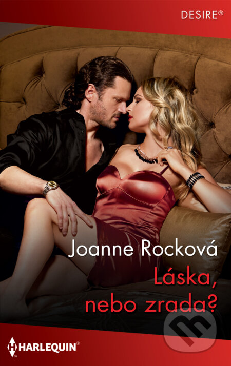 E-kniha: Láska, nebo zrada? (Joanne Rock). HarperCollins, 2022 E-kniha: Láska, nebo zrada? (Joanne Rock). HarperCollins, 2022