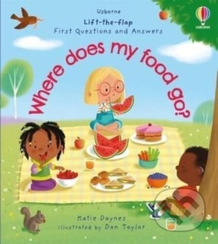 Kniha: Where does my food go? (Katie Daynes). Usborne, 2022 Kniha: Where does my food go? (Katie Daynes). Usborne, 2022