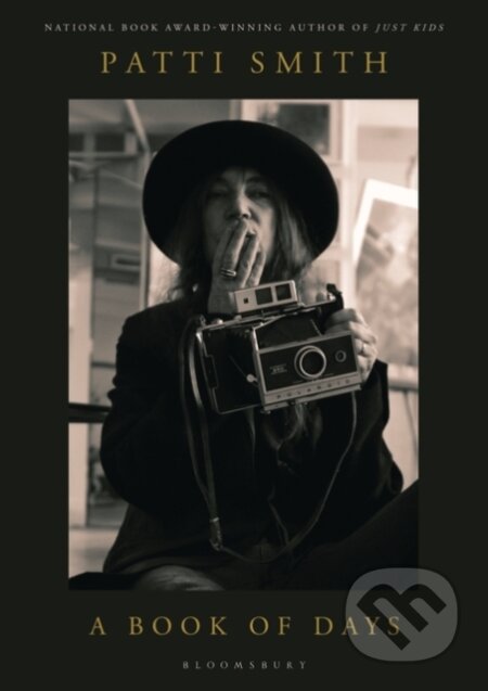 Kniha: A Book of Days (Patti Smith). Bloomsbury, 2022 Kniha: A Book of Days (Patti Smith). Bloomsbury, 2022