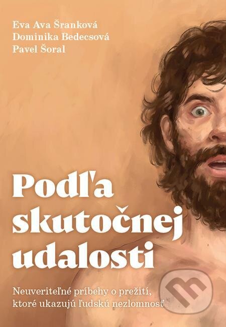 E-kniha: Podľa skutočnej udalosti (Autorský kolektiv). INTEREZ MEDIA E-kniha: Podľa skutočnej udalosti (Autorský kolektiv). INTEREZ MEDIA