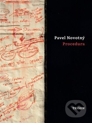 Kniha: Procedura (Pavel Novotný). Trigon, 2022 Kniha: Procedura (Pavel Novotný). Trigon, 2022