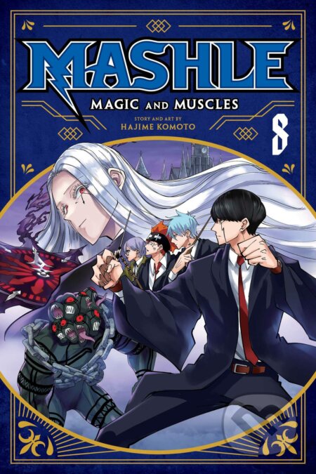 Kniha: Mashle: Magic and Muscles 8 (Hajime Komoto). Viz Media, 2022 Kniha: Mashle: Magic and Muscles 8 (Hajime Komoto). Viz Media, 2022