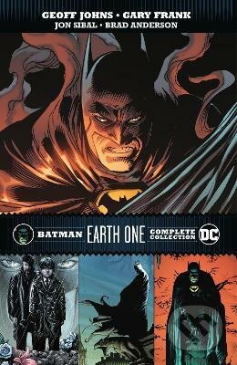Kniha: Batman: Earth One Complete Collection (Geoff Johns a Gary Frank). DC Comics, 2022 Kniha: Batman: Earth One Complete Collection (Geoff Johns a Gary Frank). DC Comics, 2022