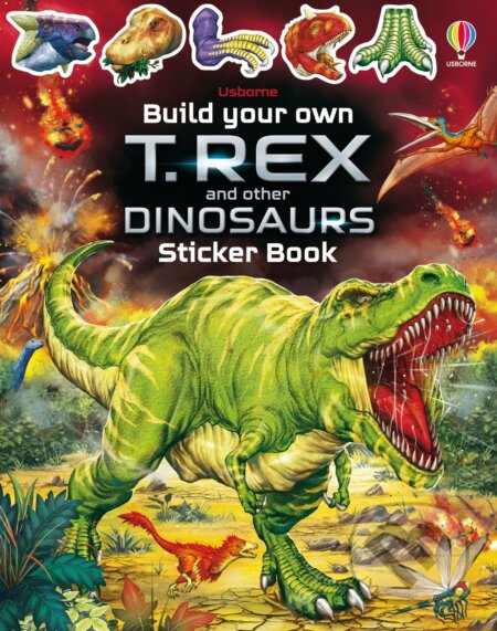 Build Your Own T. Rex and Other Dinosaurs - Sam Smith, Gong Studios (ilustrátor), Usborne, 2022