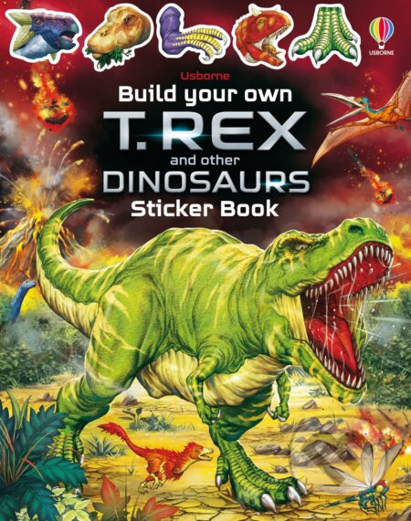 Kniha: Build Your Own T. Rex and Other Dinosaurs (Sam Smith). Usborne, 2022 Kniha: Build Your Own T. Rex and Other Dinosaurs (Sam Smith). Usborne, 2022