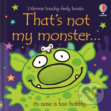 Kniha: That's not my monster… (Fiona Watt). Usborne, 2022 Kniha: That's not my monster… (Fiona Watt). Usborne, 2022