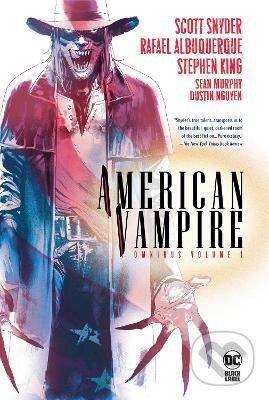 Kniha: American Vampire Omnibus 1 (Scott Snyder a Stephen King). DC Comics, 2022 Kniha: American Vampire Omnibus 1 (Scott Snyder a Stephen King). DC Comics, 2022