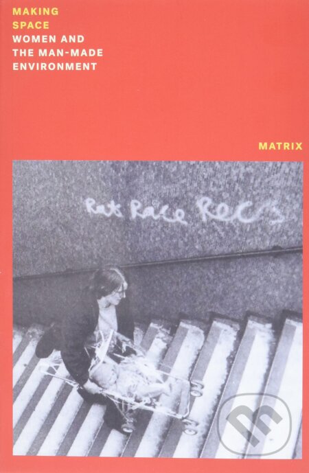 Kniha: Making Space (Matrix). Verso, 2022 Kniha: Making Space (Matrix). Verso, 2022