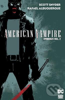 American Vampire Omnibus 2 - Scott Snyder, Rafael Albuquweque, DC Comics, 2022