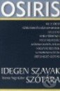 Kniha: Idegen szavak szótára (Gábor Tolcsvai Nagy). Osiris, 2007 Kniha: Idegen szavak szótára (Gábor Tolcsvai Nagy). Osiris, 2007