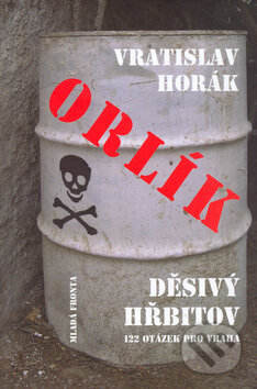 Kniha: Orlík - Děsivý hřbitov (Vratislav Horák). Mladá fronta, 2004 Kniha: Orlík - Děsivý hřbitov (Vratislav Horák). Mladá fronta, 2004