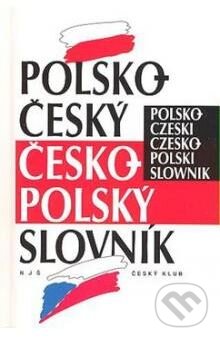Polsko-český česko-polský slovník - Vladimír Uchytil, Český klub, 2007