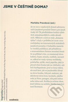 Kniha: Jsme v češtině doma? (Markéta Pravdová). Academia, 2012 Kniha: Jsme v češtině doma? (Markéta Pravdová). Academia, 2012