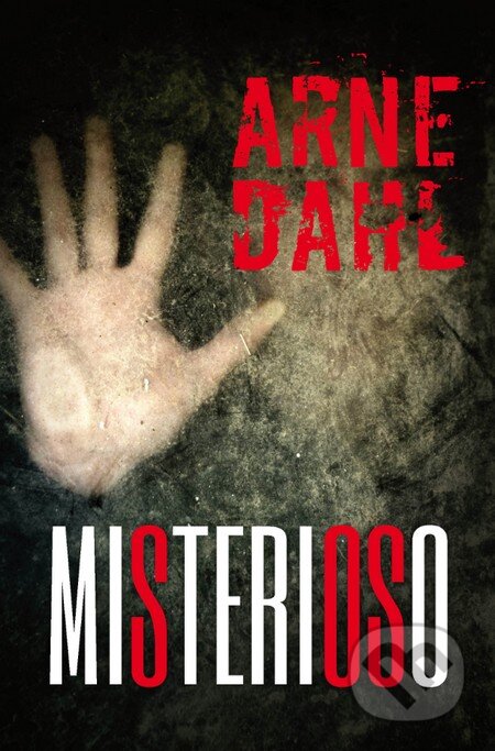 Kniha: Misterioso (Arne Dahl). Príroda, 2014 Kniha: Misterioso (Arne Dahl). Príroda, 2014