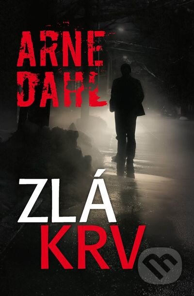 Kniha: Zlá krv (Arne Dahl). Príroda, 2014 Kniha: Zlá krv (Arne Dahl). Príroda, 2014