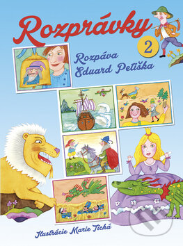 Kniha: Rozprávky 2 (Eduard Petiška a Marie Tichá). Ottovo nakladateľstvo, 2015 Kniha: Rozprávky 2 (Eduard Petiška a Marie Tichá). Ottovo nakladateľstvo, 2015
