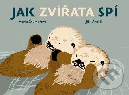 Kniha: Jak zvířata spí (Jiří Dvořák). Baobab, 2014 Kniha: Jak zvířata spí (Jiří Dvořák). Baobab, 2014