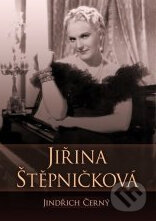 Kniha: Jiřina Štěpničková (Jindřich Černý). XYZ Kniha: Jiřina Štěpničková (Jindřich Černý). XYZ