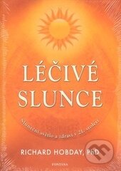 Kniha: Léčivé slunce (Richard Hobday). Fontána, 2014 Kniha: Léčivé slunce (Richard Hobday). Fontána, 2014