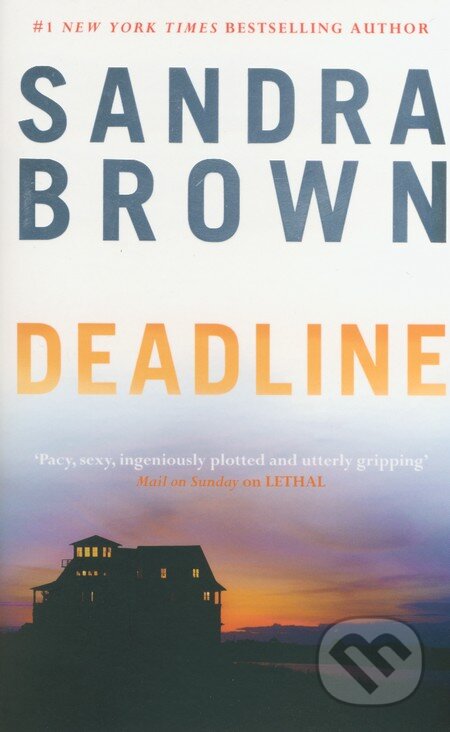 Kniha: Deadline (Sandra Brown). Hachette Livre International, 2014 Kniha: Deadline (Sandra Brown). Hachette Livre International, 2014