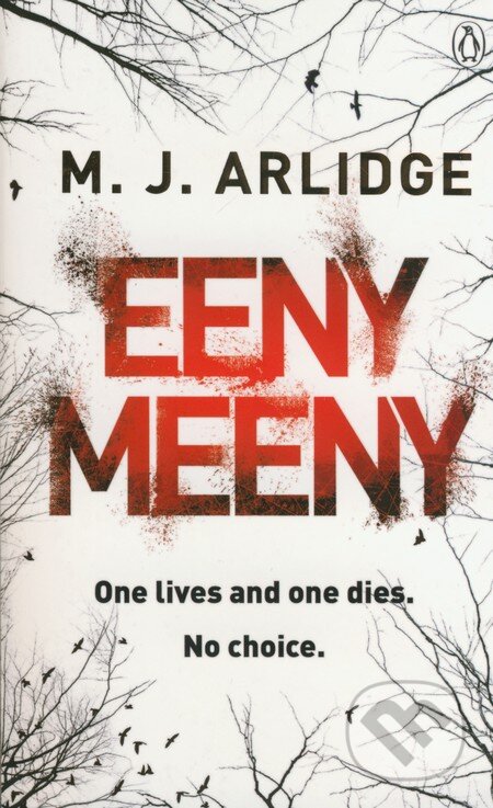 Eeny Meeny - M.J. Arlidge, Penguin Books, 2014