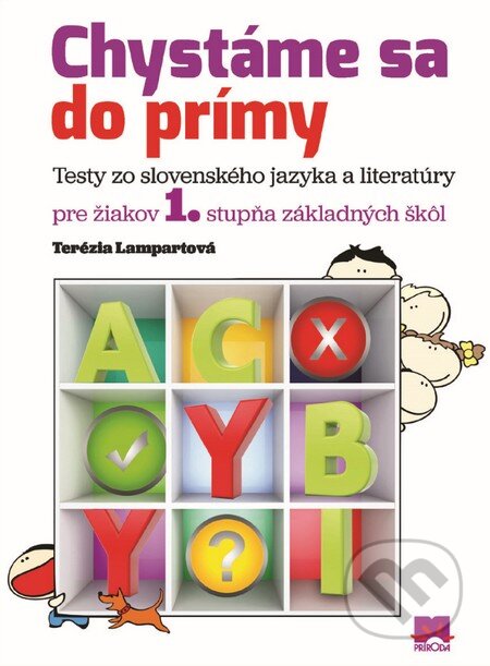 Kniha: Chystáme sa do prímy (Terézia Lampartová). Príroda, 2014 Kniha: Chystáme sa do prímy (Terézia Lampartová). Príroda, 2014
