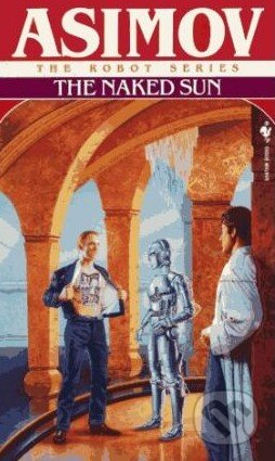 Kniha: The Naked Sun (Isaac Asimov). Random House, 1991 Kniha: The Naked Sun (Isaac Asimov). Random House, 1991