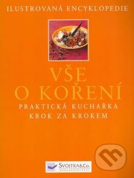 Kniha: Vše o koření (Sallie Morrisová). Svojtka&Co., 2005 Kniha: Vše o koření (Sallie Morrisová). Svojtka&Co., 2005