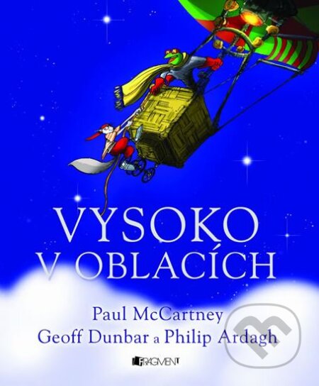 Kniha: Vysoko v oblacích (Paul McCartney). Nakladatelství Fragment, 2005 Kniha: Vysoko v oblacích (Paul McCartney). Nakladatelství Fragment, 2005