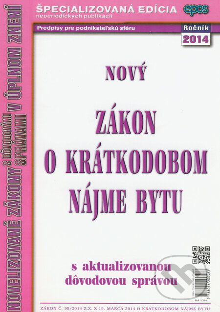 Kniha: Nový zákon o krátkodobom nájme bytu (Epos). Epos, 2014 Kniha: Nový zákon o krátkodobom nájme bytu (Epos). Epos, 2014