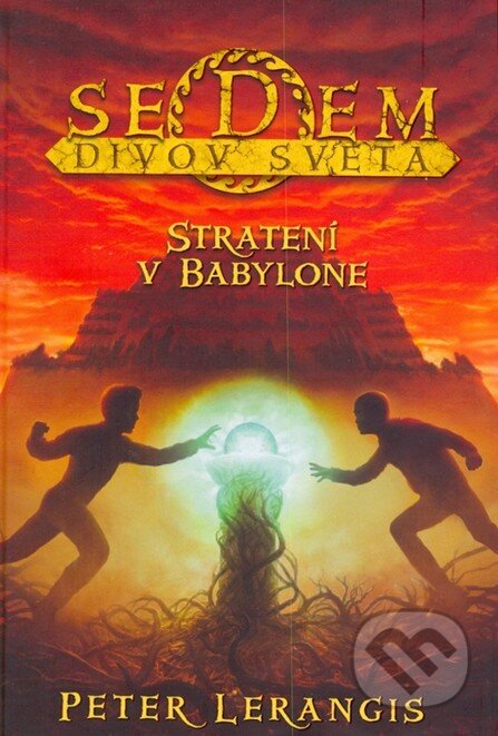 Kniha: Stratení v Babylone (Peter Lerangis). Egmont SK, 2014 Kniha: Stratení v Babylone (Peter Lerangis). Egmont SK, 2014