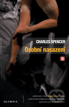 Kniha: Osobní nasazení (Charles Spencer). Olympia, 2006 Kniha: Osobní nasazení (Charles Spencer). Olympia, 2006
