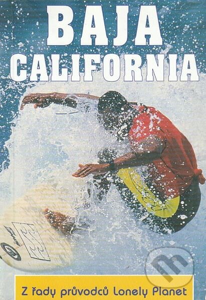 Kniha: Baja California (Svojtka&Co.). Svojtka&Co., 2003 Kniha: Baja California (Svojtka&Co.). Svojtka&Co., 2003