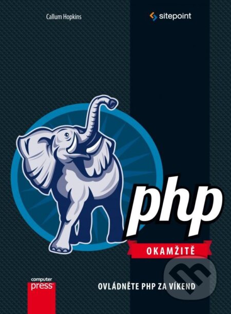Kniha: PHP Okamžitě (Callum Hopkins). Computer Press, 2014 Kniha: PHP Okamžitě (Callum Hopkins). Computer Press, 2014