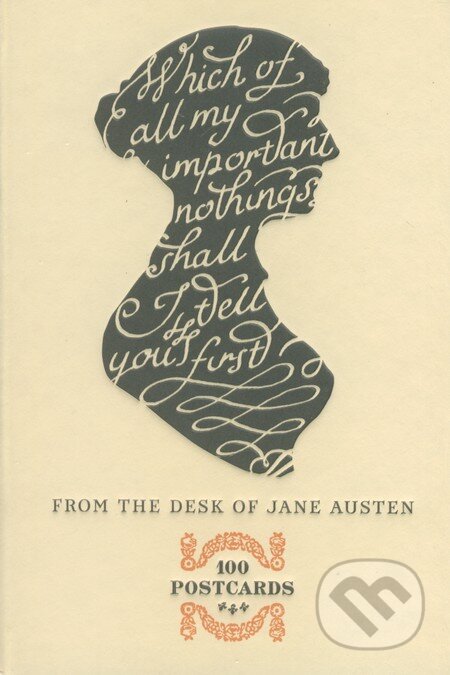 From the Desk of Jane Austen (Potter Style). Random House, 2013 From the Desk of Jane Austen (Potter Style). Random House, 2013