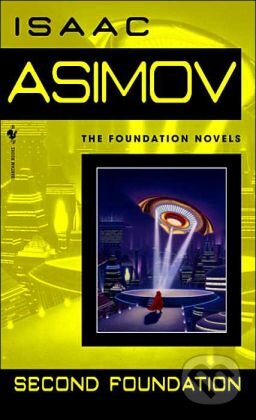 Kniha: Second Foundation (Isaac Asimov). Random House, 1991 Kniha: Second Foundation (Isaac Asimov). Random House, 1991