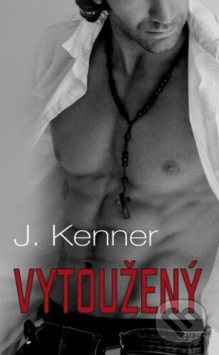 Kniha: Vytoužený (J. Kenner). Baronet, 2014 Kniha: Vytoužený (J. Kenner). Baronet, 2014