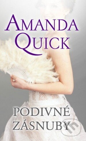 Kniha: Podivné zásnuby (Amanda Quick). Baronet, 2014 Kniha: Podivné zásnuby (Amanda Quick). Baronet, 2014