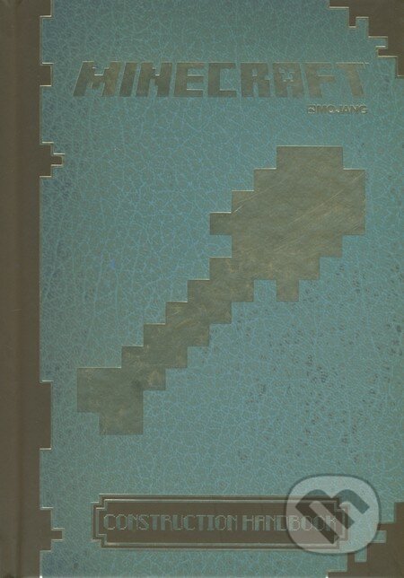 Kniha: Minecraft: Construction Handbook (Mojang). Egmont Books, 2014 Kniha: Minecraft: Construction Handbook (Mojang). Egmont Books, 2014