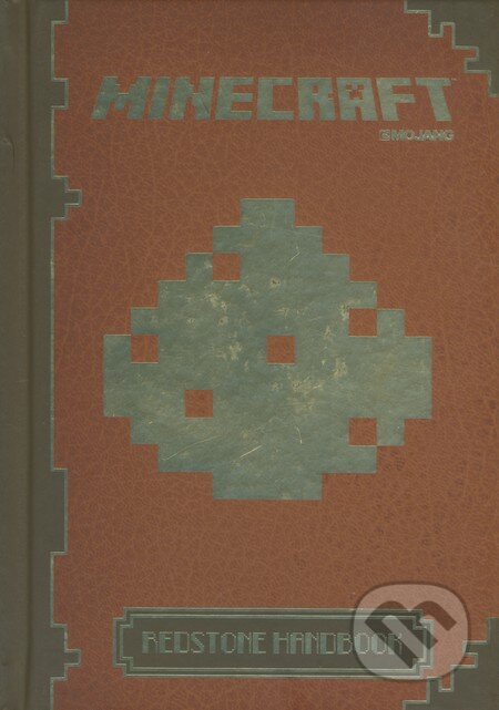 Kniha: Minecraft: Redstone Handbook (Mojang). Egmont Books, 2014 Kniha: Minecraft: Redstone Handbook (Mojang). Egmont Books, 2014