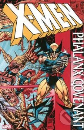Kniha: X-Men (Fabian Nicieza a Scott Lobdell). Marvel, 2014 Kniha: X-Men (Fabian Nicieza a Scott Lobdell). Marvel, 2014