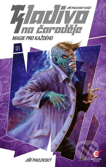 E-kniha: Magie pro každého (Jiří Pavlovský). Epocha, 2012 E-kniha: Magie pro každého (Jiří Pavlovský). Epocha, 2012