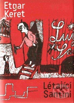 Kniha: Létající Santini (Etgar Keret). G plus G, 2014 Kniha: Létající Santini (Etgar Keret). G plus G, 2014