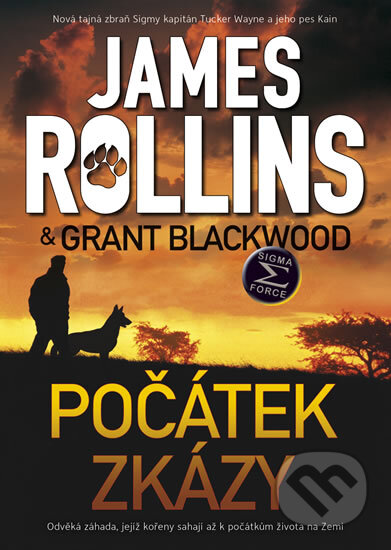 Kniha: Počátek zkázy (Grant Blackwood a James Rollins). BB/art, 2014 Kniha: Počátek zkázy (Grant Blackwood a James Rollins). BB/art, 2014