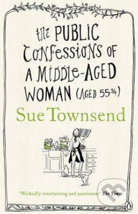 Kniha: The Public Confessions of a Middle-Aged Woman (Sue Townsend). Penguin Books, 2012 Kniha: The Public Confessions of a Middle-Aged Woman (Sue Townsend). Penguin Books, 2012