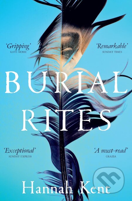 Kniha: Burial Rites (Hannah Kent). Pan Macmillan, 2014 Kniha: Burial Rites (Hannah Kent). Pan Macmillan, 2014